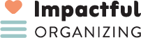 Impactful Organizing